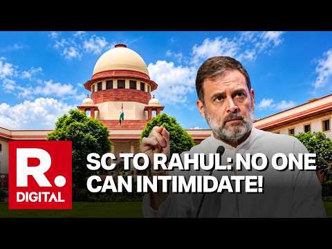 'No One Can Intimidate This Court': SC Torches Rahul Gandhi Over Security Breach & Tantrums