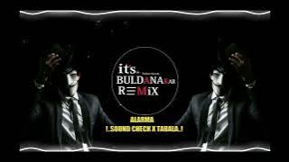 Tabla Alarma Trance || EDM Vs Tabla || Its_Buldnankar_Remix