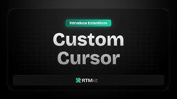Introduce Extension: Custom Cursor by RTMkit Addons