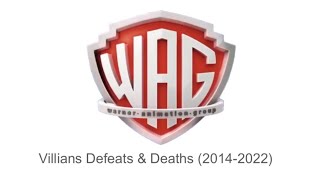 All Warner Animation Group Villians Defeatsdeaths 2014-2022