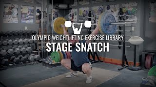 Stage Snatch | Olympic Weightlifting Exercise Library