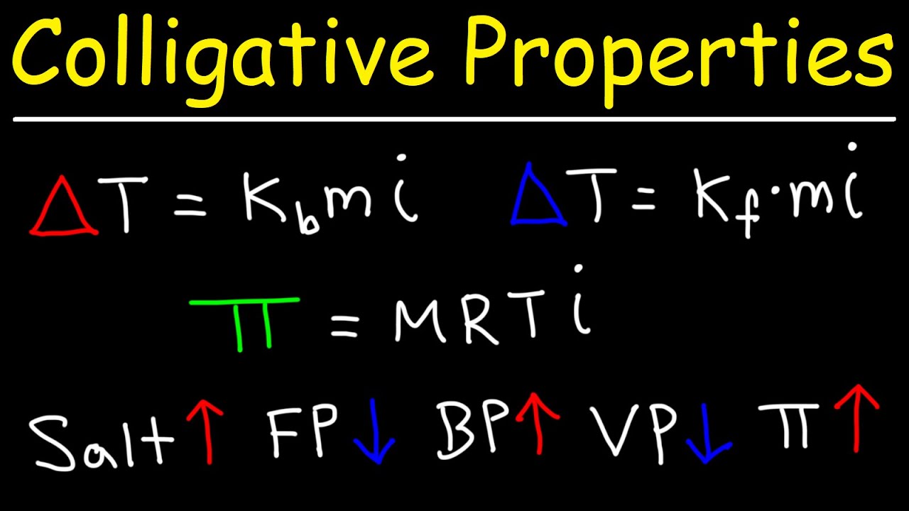 Colligative Properties - Boiling Point Elevation, Freezing Point Depression \U0026 Osmotic Pressure