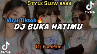 VIRAL TIKTOK!🔥DJ BUKA HATIMU SLOW BASS 2023