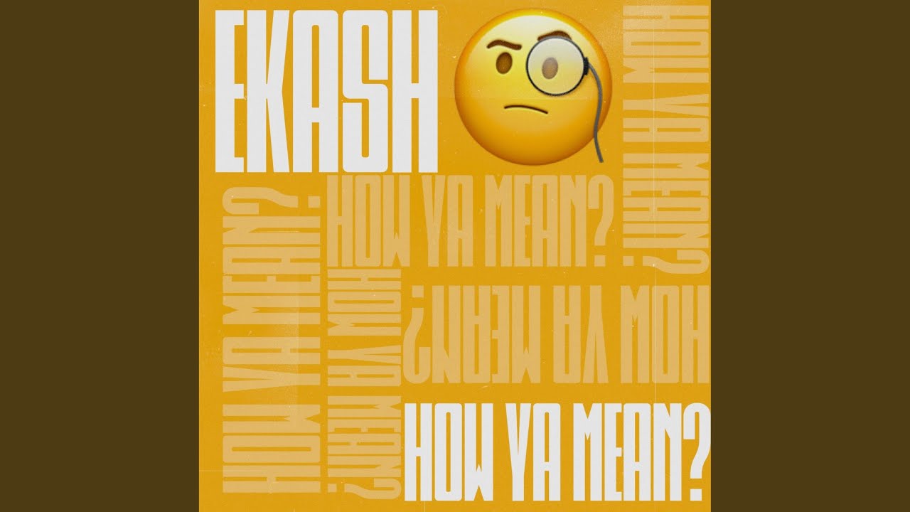 Watch How Ya Mean? (Sped Up Version) on YouTube Watch How Ya Mean? (Sped Up Version) on YouTube