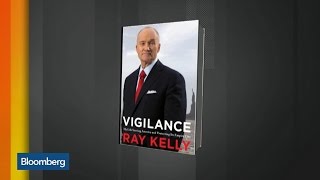 Ray Kelly on NYPD’s New Counter-Terrorism Unit Ray Kelly on NYPD’s New Counter-Terrorism Unit