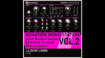 Novation MONO STATION Drum Machine session VOL​.​2 by LIQUID LIMBS