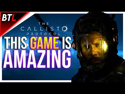 The Callisto Protocol - This Game is Amazing and YOU Should be Excited!