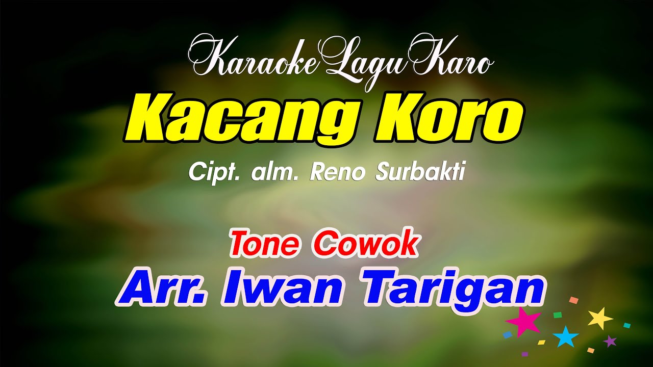 Karaoke Lagu Karo Kacang Koro