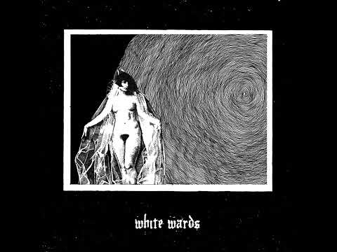 White Wards — White Wards - Defeated