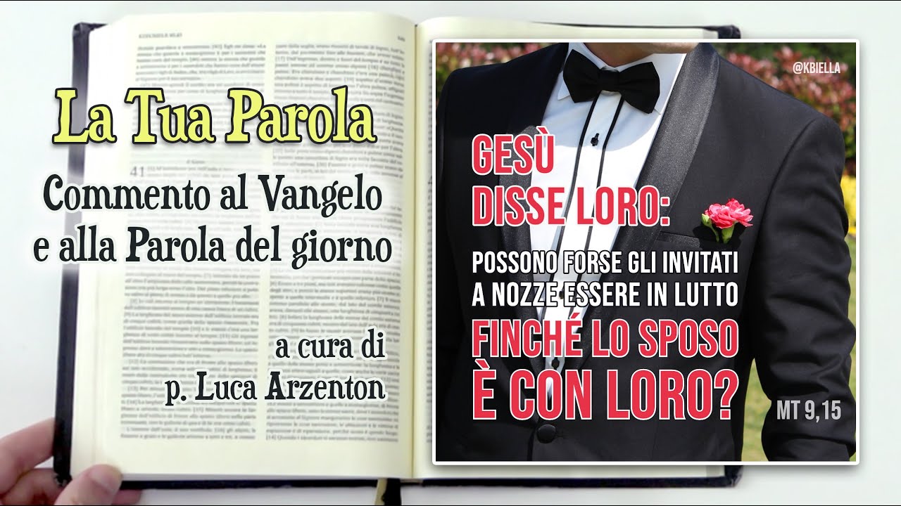 La Tua Parola - Vangelo del giorno - Sabato 4 luglio 2020 - YouTube
