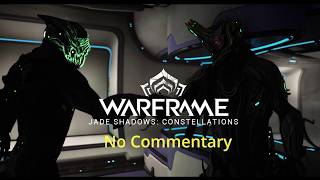 Casual Player Revisits Warframe in 2026 (Pt 7 : Jade Shadows Constellation Quest)