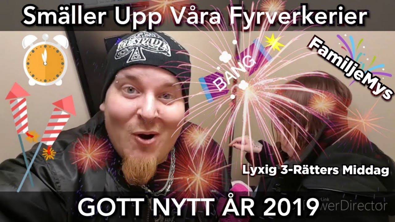 GOTT NYTT ÅR 2019!!! | Smäller Upp Våra Fyrverkerier | Lyxig 3-Rätters Middag  | #FamiljeMys | Vlogg