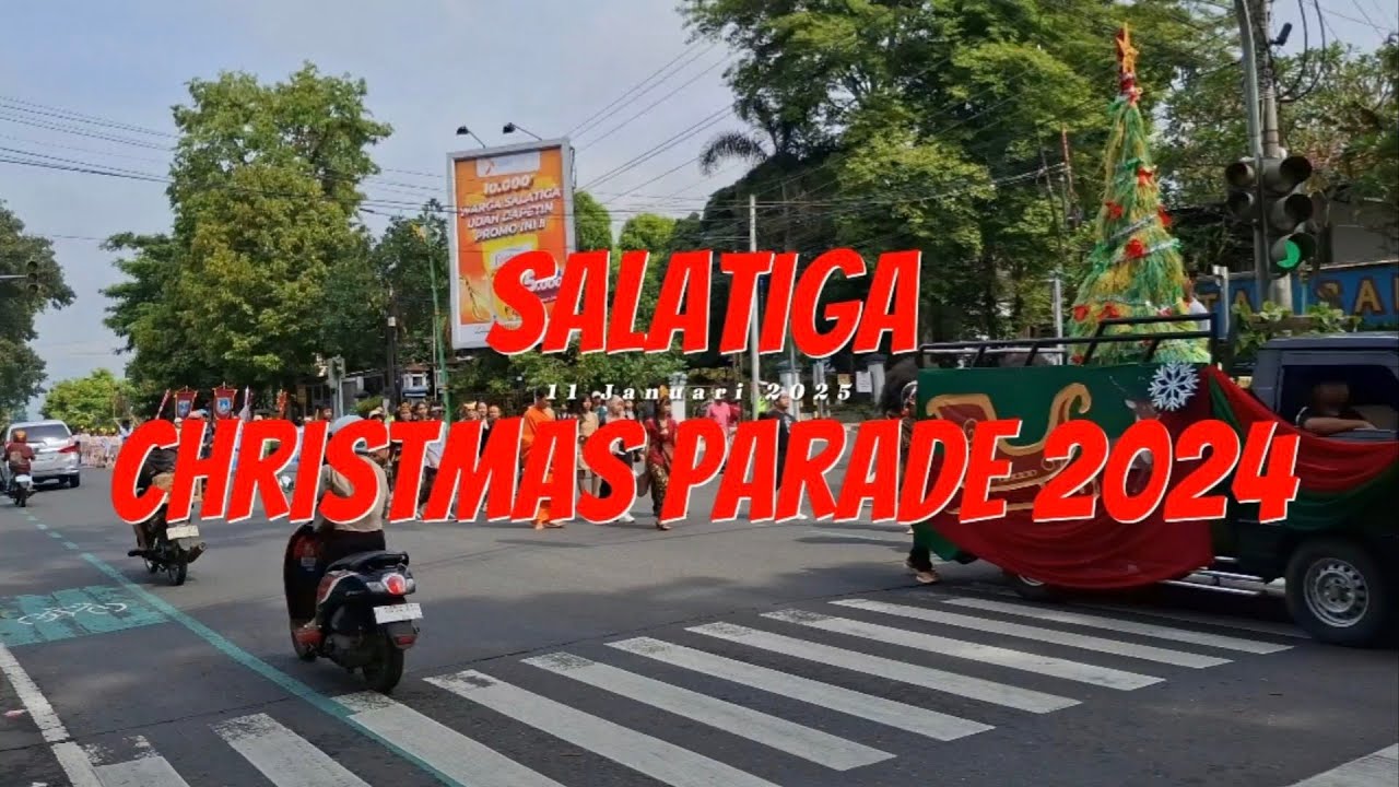 SALATIGA CHRISTMAS PARADE 2024 (11 Januari 2025) SEMUA KONTINGEN