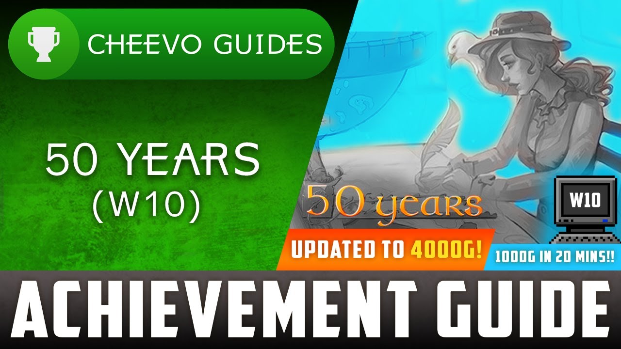 50 Years (W10) - UPDATED TO 4000g! | Achievement Guide (PART 4) **1000g IN 20 MINUTES**