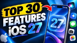 iOS 27 – 30 BEST New Features You’ll Love!
