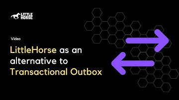 LittleHorse as an alternative to Transactional Outbox