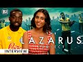 The Lazarus Project Season 2 - Paapa Essiedu &amp; Anjli Mohindra on the innovative &amp; brilliant season 2