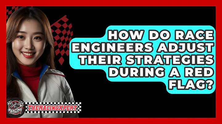 How Do Race Engineers Adjust Their Strategies During A Red Flag? - The Racing Xpert