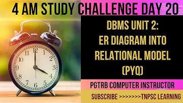PGTRB COMPUTER INSTRUCTOR | UNIT2 DBMS |PYQ|CONVERTING ER DIAGRAM INTO RELATIONAL MODEL| 4 AM DAY 20