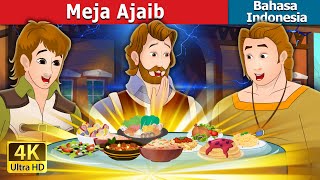 Meja Ajaib | The Magic Table in Indonesian | Dongeng Bahasa Indonesia @IndonesianFairyTales