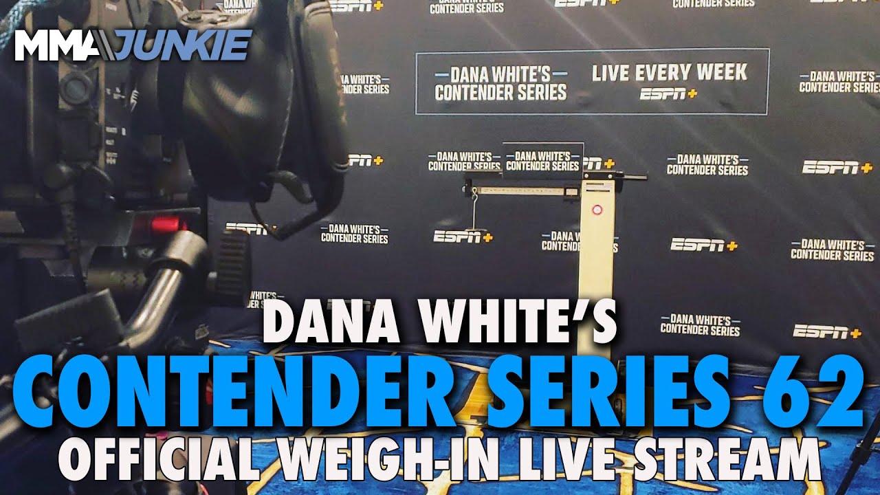 Dana Whites Contender Series 62 Official Weigh-In Live Stream Noon ET/9 a.m