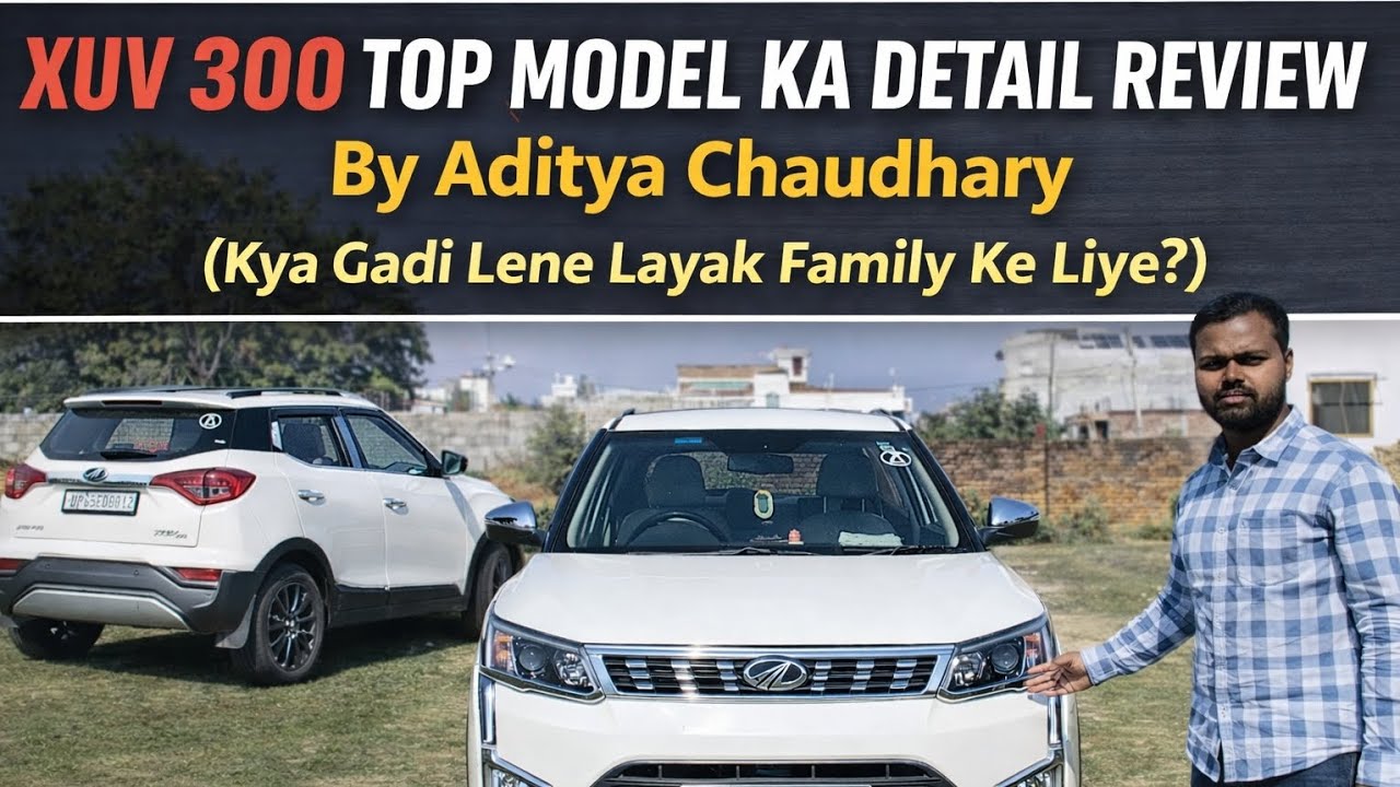 XUV 300 Top Model Full Detail Review | Family Ke Liye Lene Layak Ya Nahi? 😱@adityaChaudhary-1225 