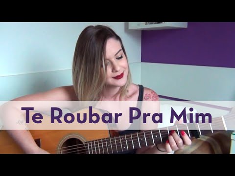 Te Roubar Pra Mim | Onze 20 | Carina Mennitto Cover