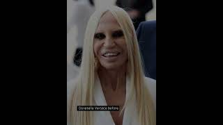 Famous Donatella Versace before vs. NOW Wealth
