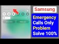 Samsung Emergency Calls Only Problem Solve | No Sim Card Emergency Calls Only Samsung Problem Fix