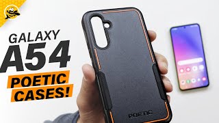 Samsung Galaxy A54 5G - Poetic Case Lineup!