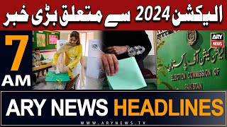 ARY News 7 AM Headlines 29th November 2023 | Election 2024 - Big News