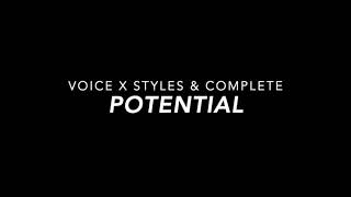 Voice Ft. Styles & Complete - Potential (Slowed)