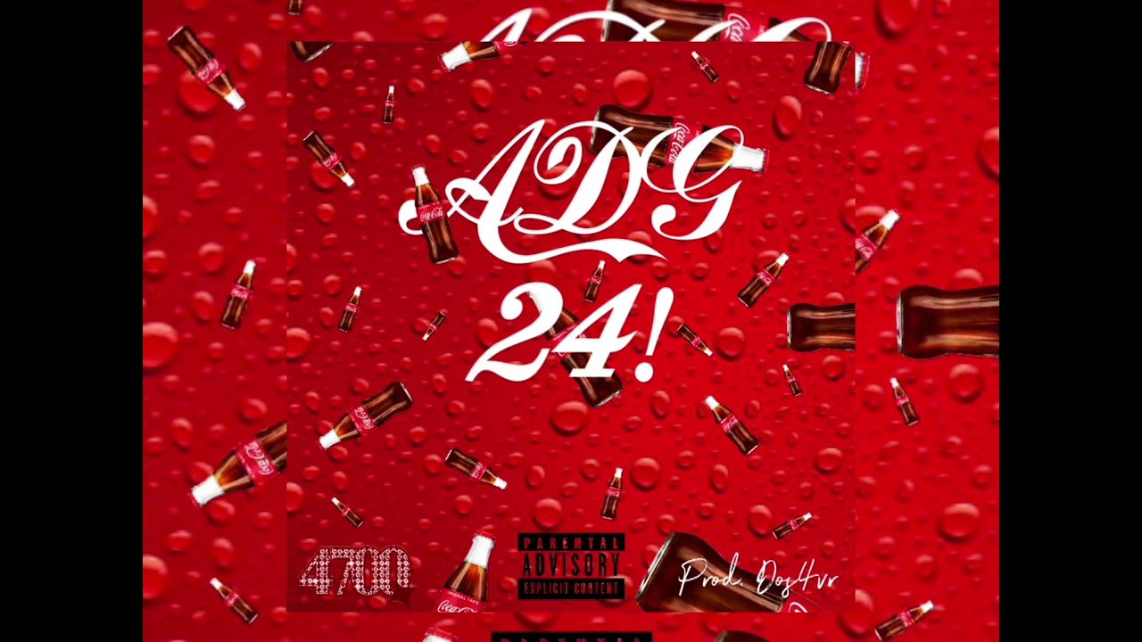 ADG - 24! (Prod. Dos4vr)