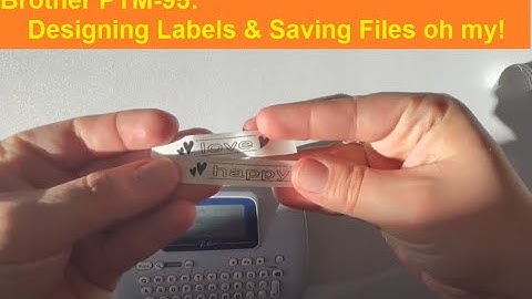 PTM95 Designing Labels, Saving Files, Selecting Style, Size, Font, Width & Format, Shortcuts Too!