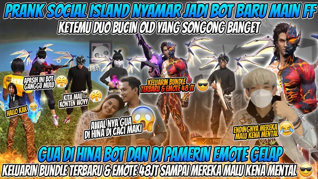 PRANK SOCIAL ISLAND JADI BOT KETEMU DUO BUCIN SONGONG GUA ULTI PAKE BUNDLE TERBARU & EMOTE 48JT😱