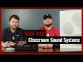Classroom Amplification Sound Systems Explained on Pro Acoustics Tech Talk Episode 13