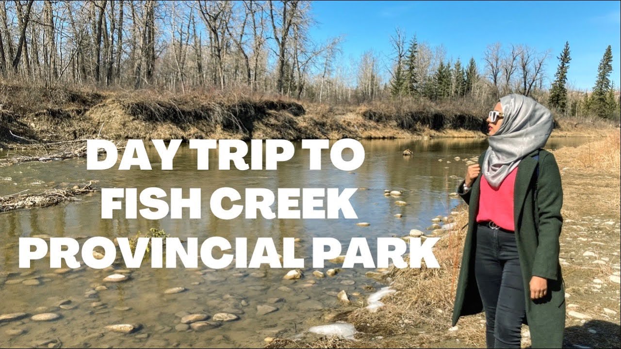 DAY TRIP TO FISH CREEK PROVINCIAL PARK | LIFE IN CALGARY