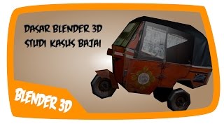 Tutorial Blender Bahasa Indonesia : Dasar Blender Studi Kasus Modeling Bajai - Promo screenshot 4