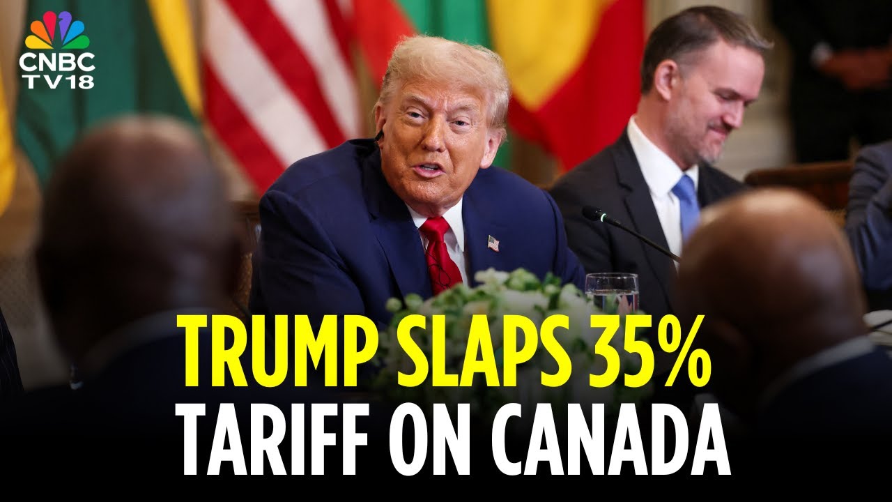 Trump Says Canada To Face 35% Tariff Rate Starting August 1 | Trump ...