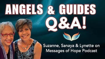 Q&A on ANGELS & SPIRIT GUIDES: Are They Real? (YES!) How To Meet Them, Access Help, and More