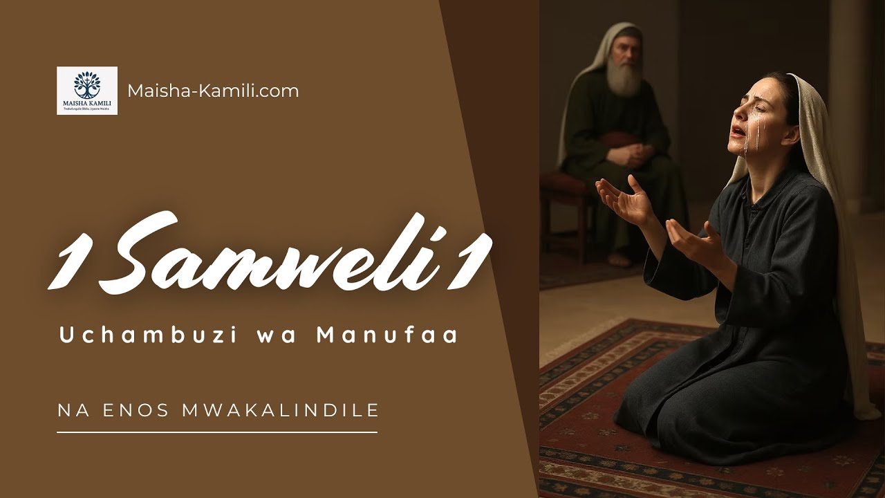 Uchambuzi wa 1 Samweli 1 — Machozi ya Hana, Mfalme Aliyefichwa, na Kuzaliwa kwa Nabii