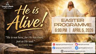 Gregory Park Baptist Church Easter Programme - April 5, 2026