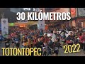 CARRERA DE 30 K EN TOTONTEPEC MIXE OAXACA 2022