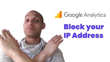 BLOCK YOUR IP ADDRESS FROM GOOGLE ANALYTICS | Remove your sessions