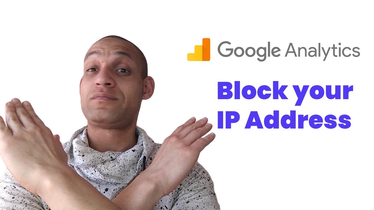 Block Your Ip Address From Google Analytics | Remove Your Sessions