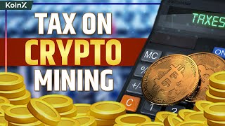 Tax On Crypto Mining in India | Everything To Know
