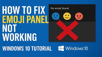 How To Fix Emoji Panel Not Working In Windows 10 (2025)