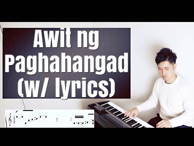 【ピアノカバー】 Awit ng Paghahangad-with lyrics- Arr.PianoCoversPPIA class=