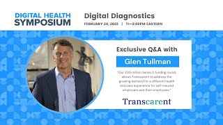 February 2022 Symposium | Exclusive Q&A with Glen Tullman