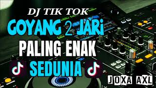 DJ TIK TOK GOYANG 2 JARI   PALING ENAK SEDUNIA 2018